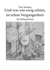 Und was wie ewig schien, ust schon Vergangenheit